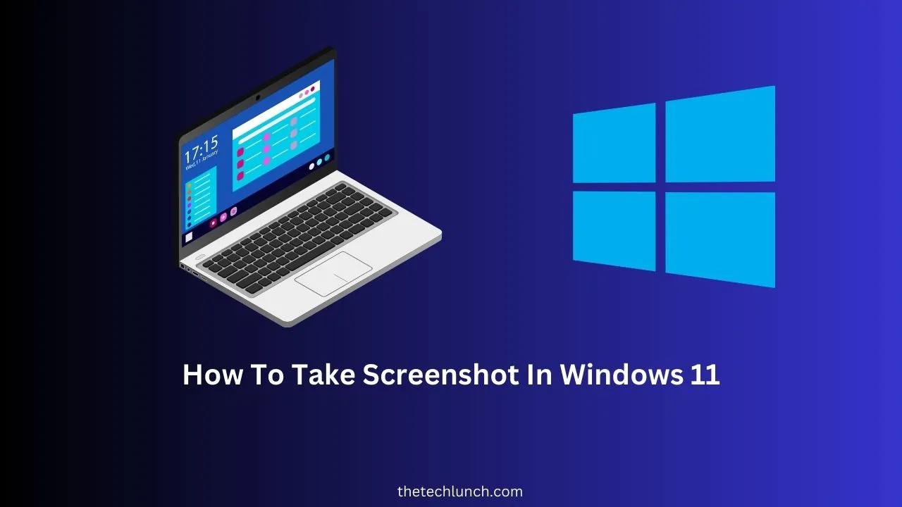 How To Take Screenshot In Windows 11