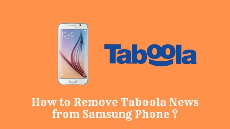 How to Remove Taboola News from Samsung Phone