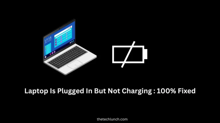 Laptop Is Plugged In But Not Charging