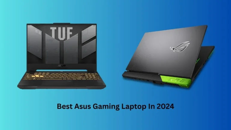 Best Asus Gaming Laptop In 2024